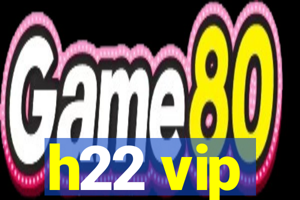 h22 vip